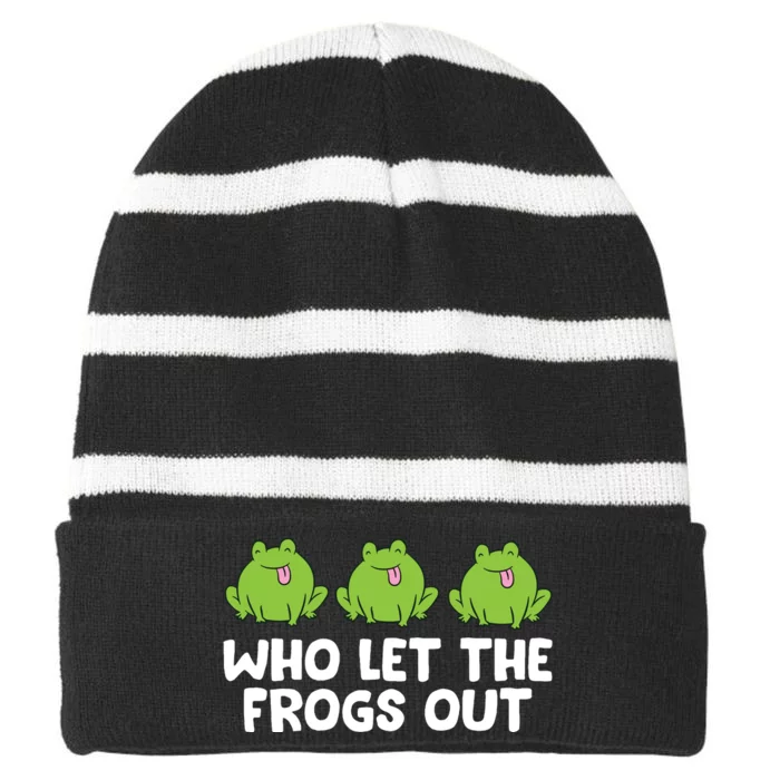 Who Let The Frogs Out Cute Frog Squad Frog Lovers Striped Beanie with Solid Band