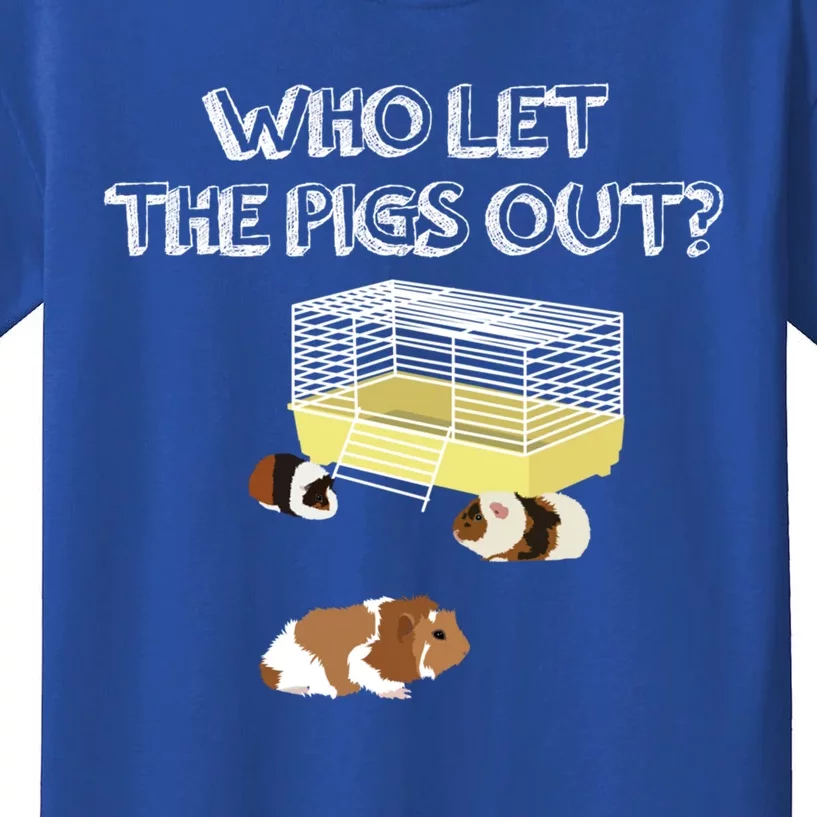 Who Let The Pigs Out I Funny Guinea Pig Meaningful Gift Kids T-Shirt