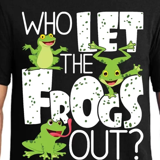 Who Let The Frogs Out Funny Amphibian Lover Frog Owner Pajama Set