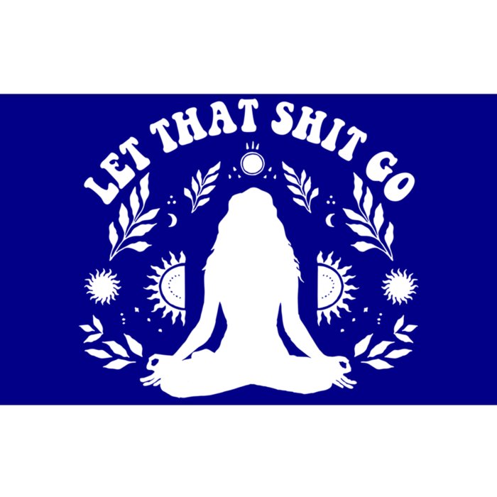 Wo Let That Shit Go Chakra Meditation Yoga Pose Gift Bumper Sticker