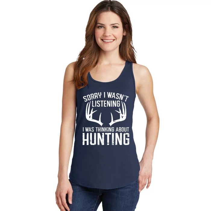 Wasnt Listening Thinking Hunting Deer Shed Bow Hunter Gift Ladies Essential Tank