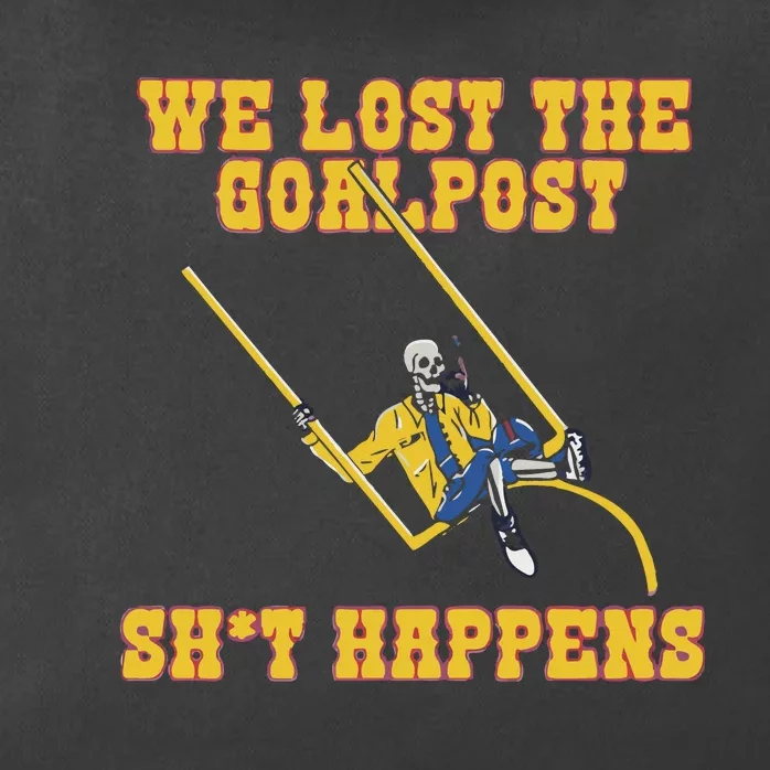 We Lost The Goalpost Shit Happens Zip Tote Bag