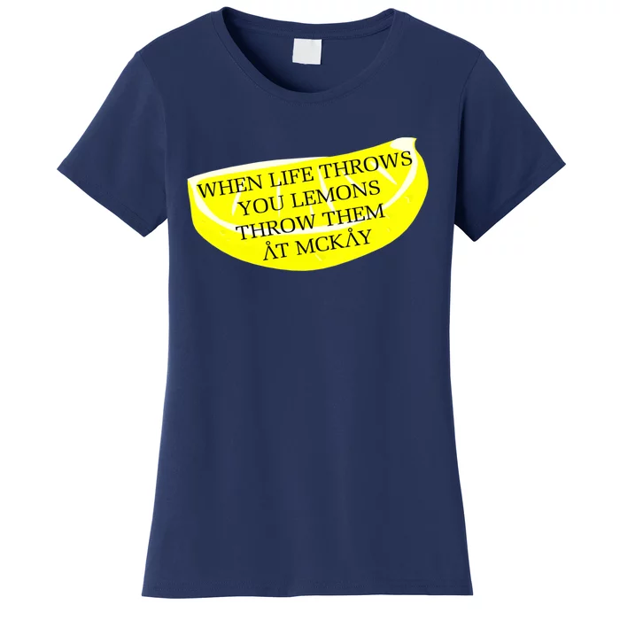 When Life Throws You Lemons Women's T-Shirt