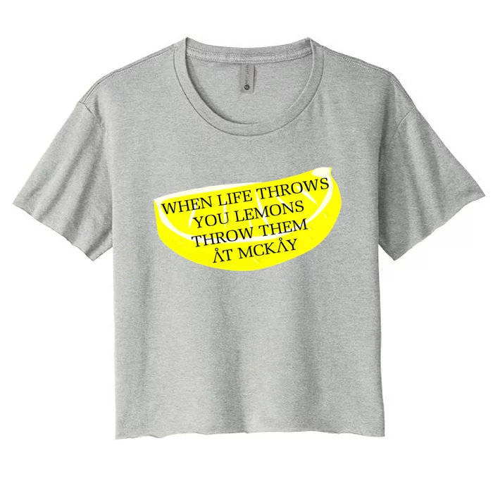 When Life Throws You Lemons Women's Crop Top Tee