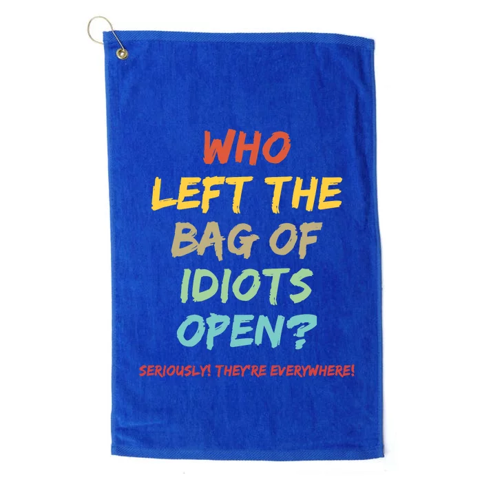 Who Left The Bag Of Idiots Open? Platinum Collection Golf Towel