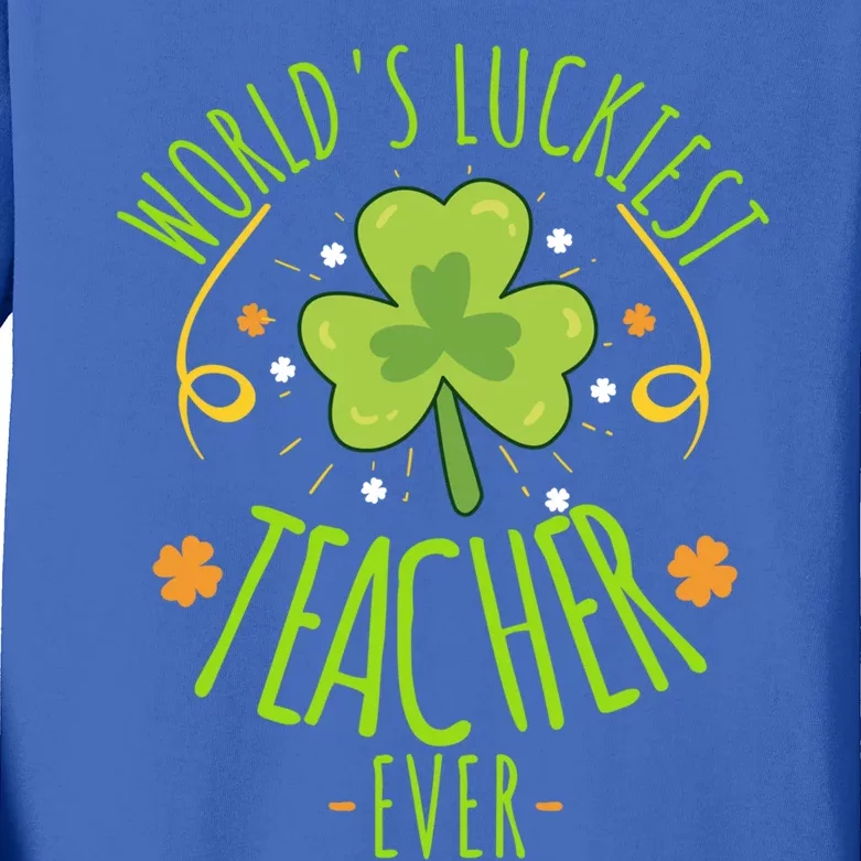 World's Luckiest Teacher Ever Funny St Patrick Day Irish Great Gift Kids Long Sleeve Shirt