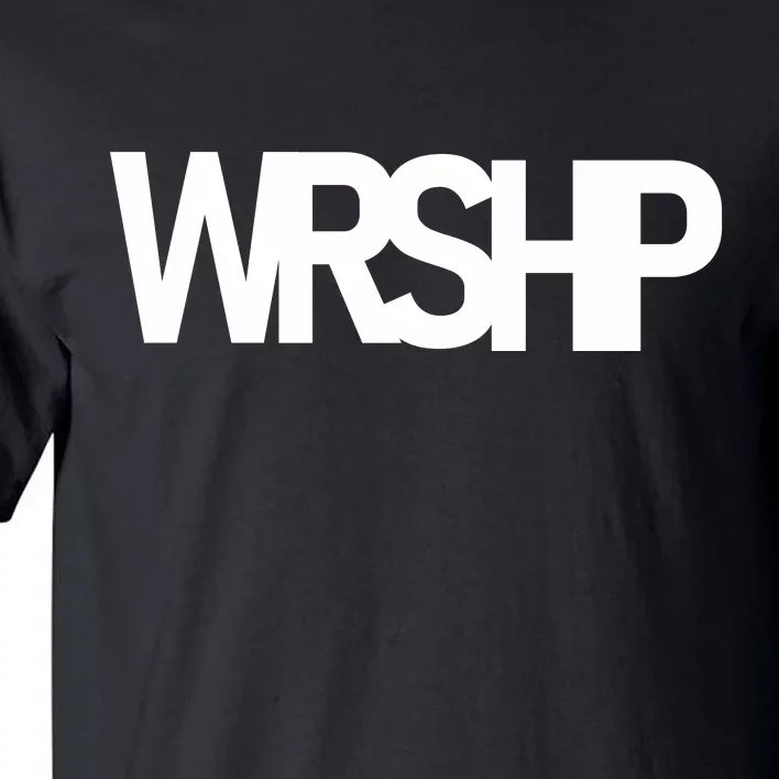 WRSHP Logo Worship Christian Tall T-Shirt