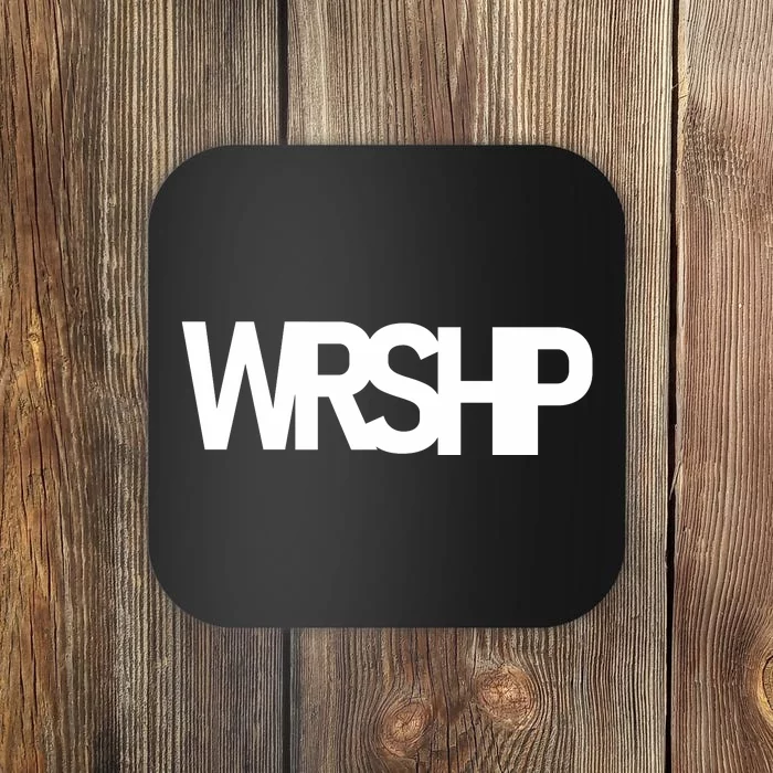 WRSHP Logo Worship Christian Coaster