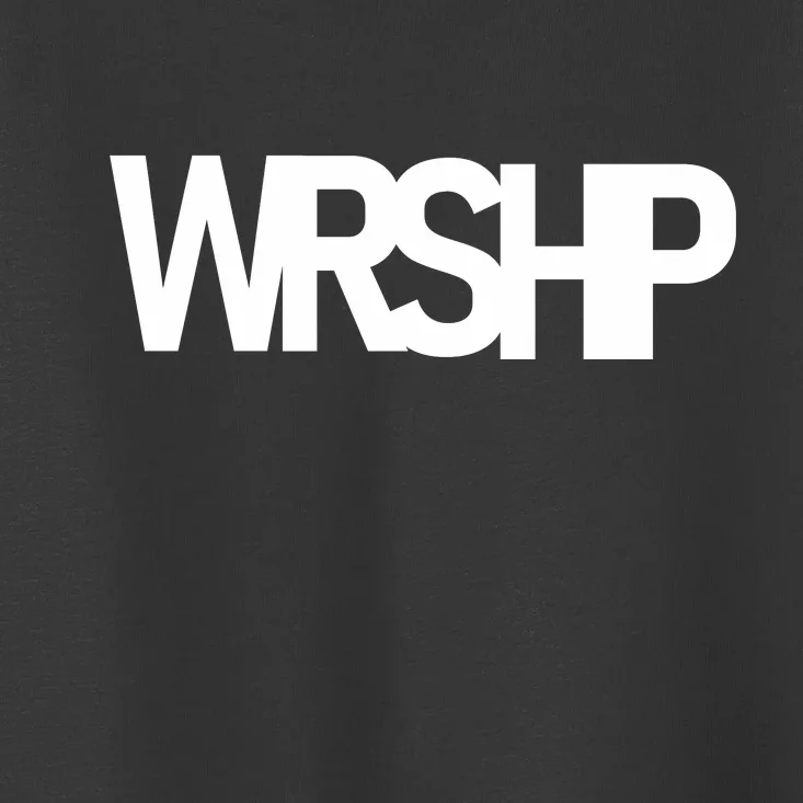 WRSHP Logo Worship Christian Toddler T-Shirt