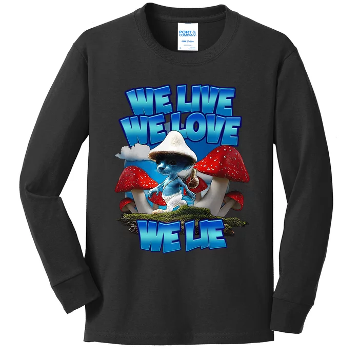 We Live We Love We Lie Funny Blue Mushroom Cat Trendy Meme Kids Long Sleeve Shirt