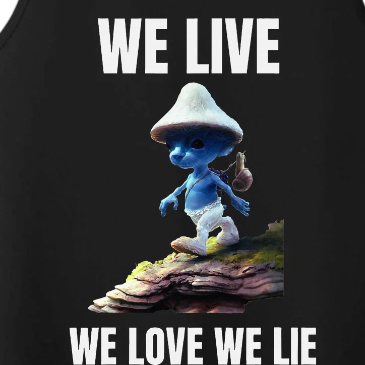 We Live We Love We Lie Cat Meme Performance Tank