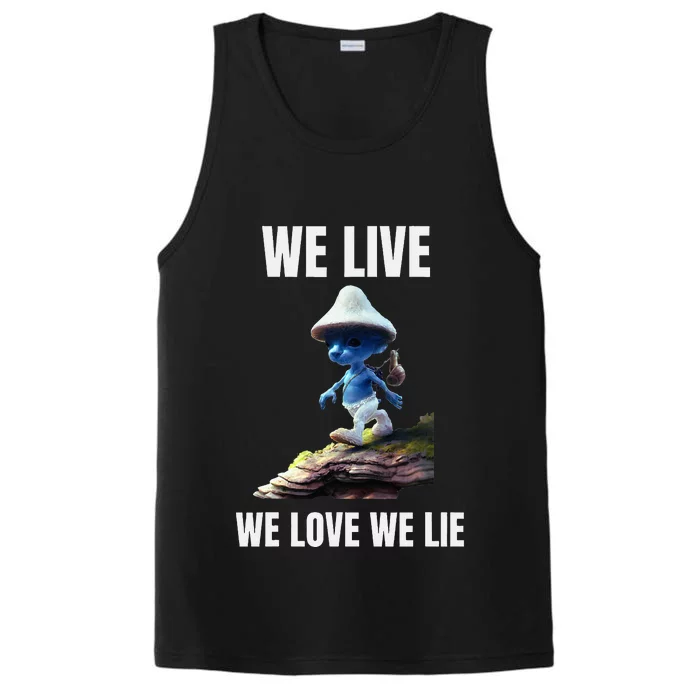 We Live We Love We Lie Cat Meme Performance Tank