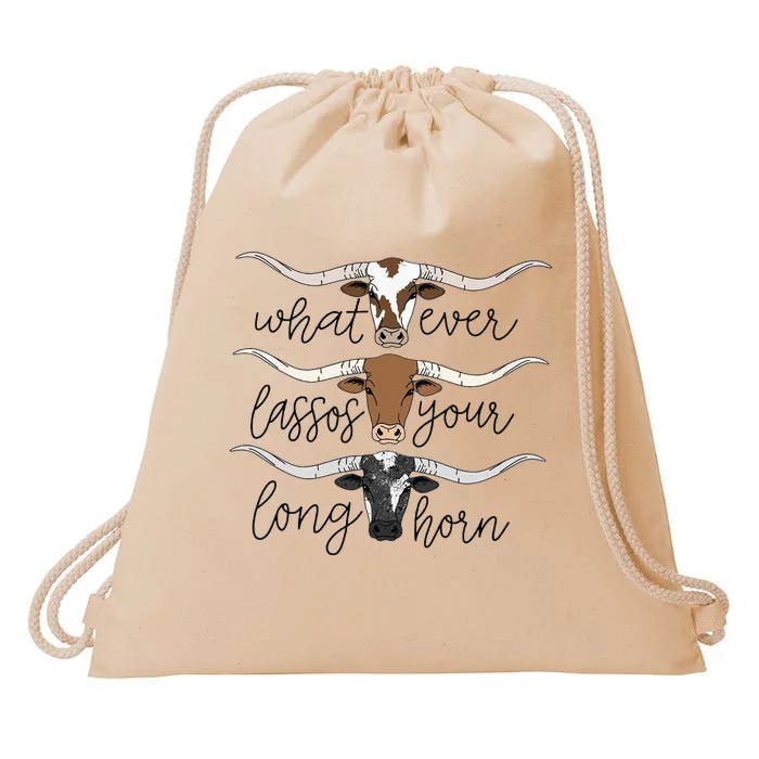 Whatever Lassos Your Longhorn Country Cow Farm Gift Drawstring Bag