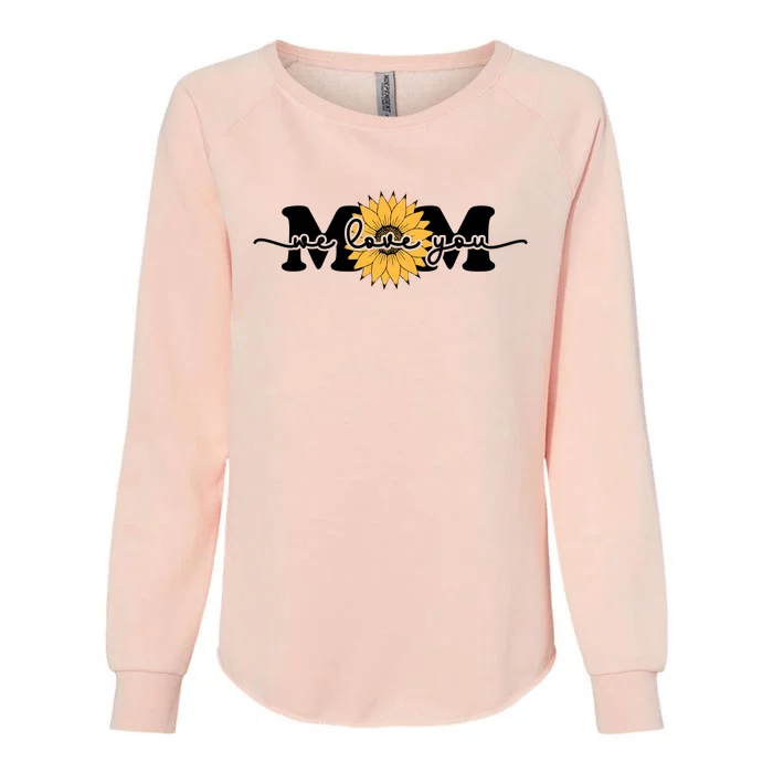 We Love You Mom Womens California Wash Sweatshirt