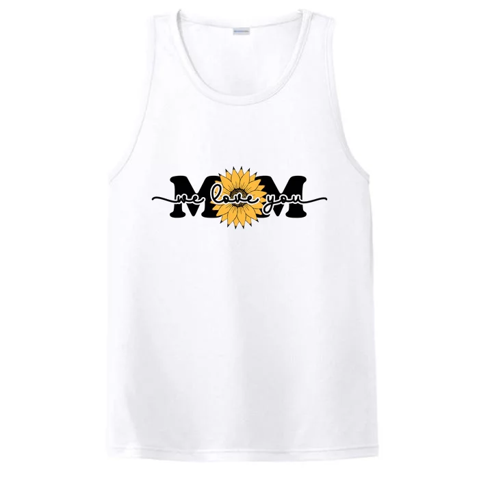 We Love You Mom Performance Tank