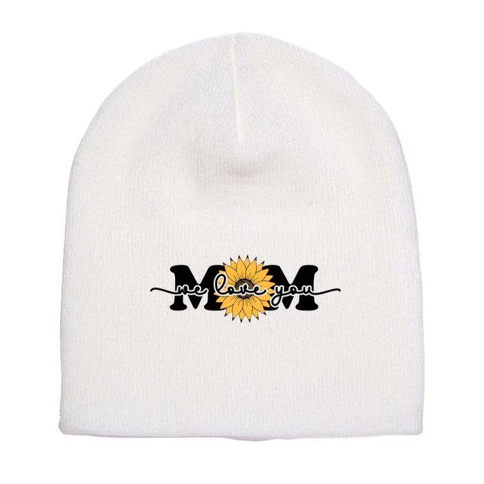 We Love You Mom Short Acrylic Beanie