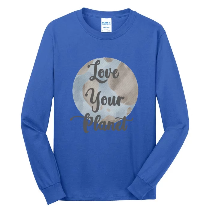 Wo Love Your Planet Earth Mother Gaia Gift Tall Long Sleeve T-Shirt