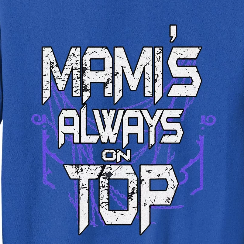 Women Mami’S Always On Top Gift Sweatshirt