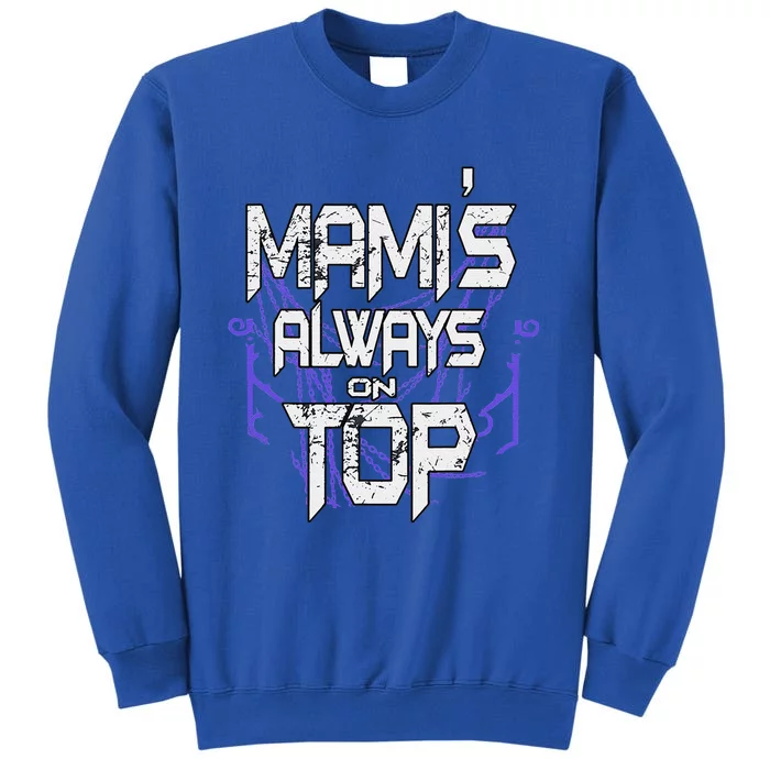 Women Mami’S Always On Top Gift Sweatshirt