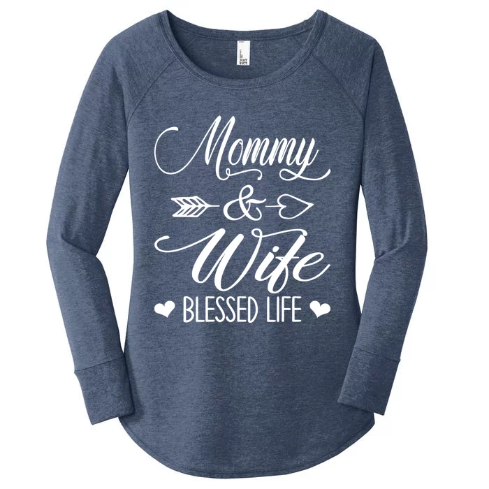 Wo Mommy And Wife Blessed Life Happy Mother's Day Gift Women's Perfect Tri Tunic Long Sleeve Shirt