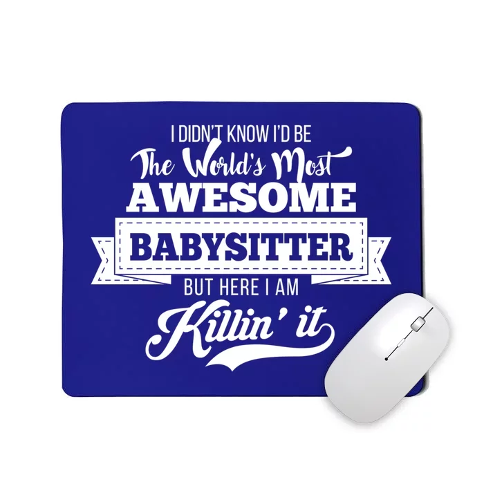 World's Most Awesome Sitter Gift Mousepad