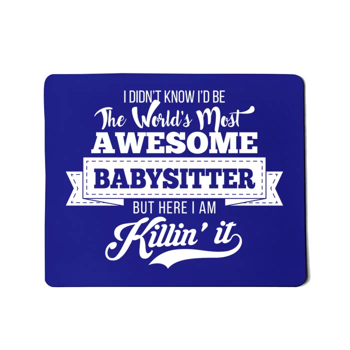 World's Most Awesome Sitter Gift Mousepad