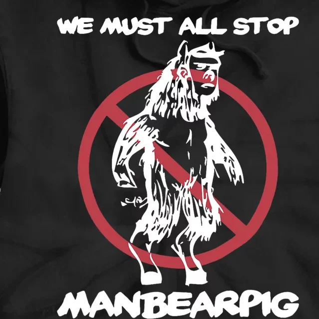 We Must All Stop Manbearpig Tie Dye Hoodie