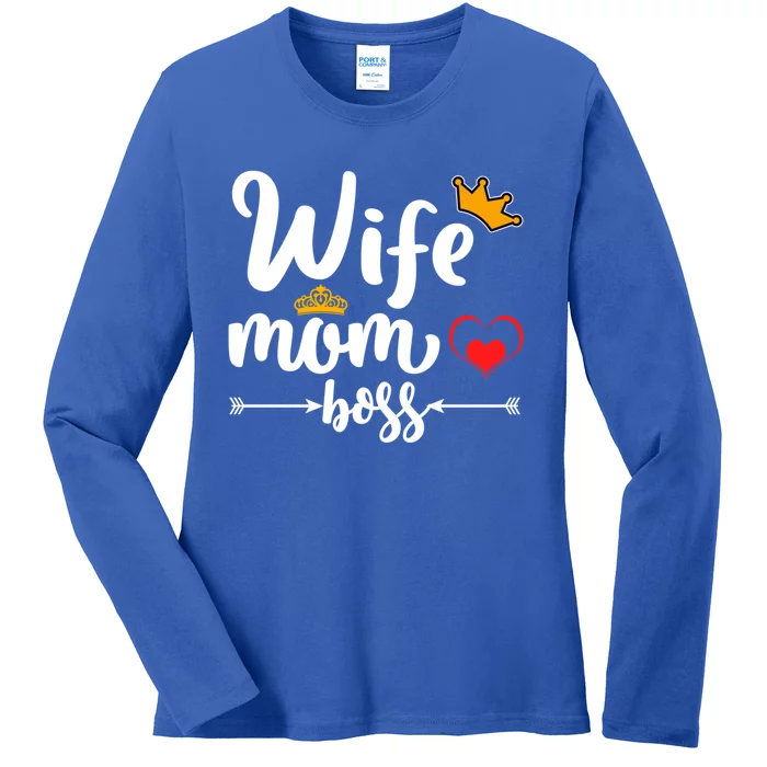 Wife Mom And Boss Funny Wife And Mother Saying Meaningful Gift Ladies Long Sleeve Shirt