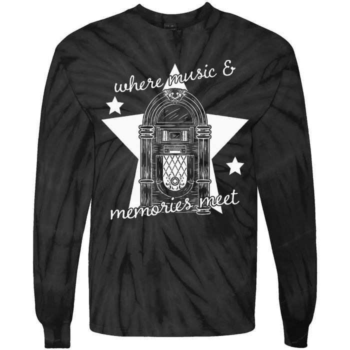 Where Music And Memories Meet Jukebox Listening Tie-Dye Long Sleeve Shirt