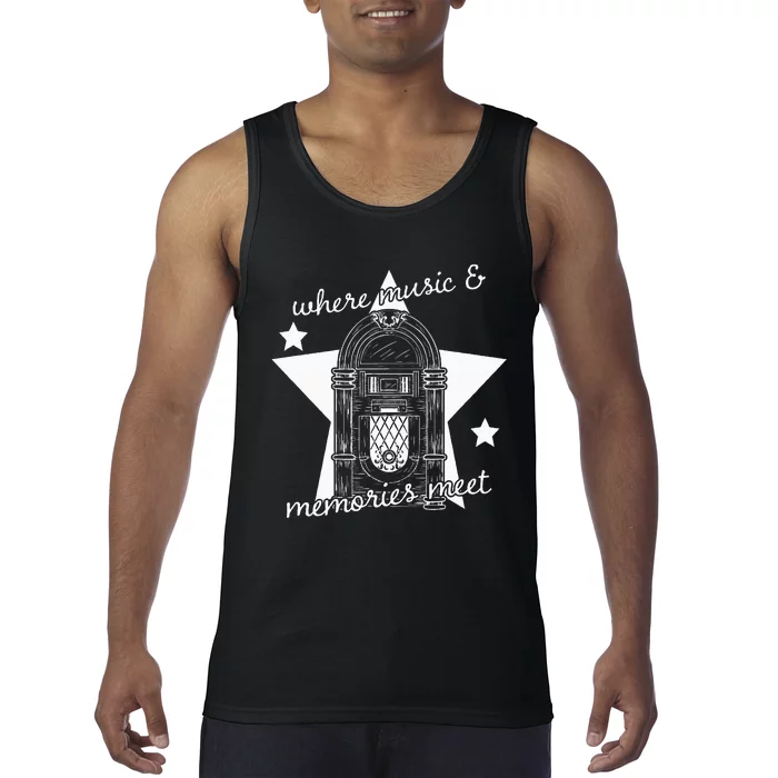 Where Music And Memories Meet Jukebox Listening Tank Top