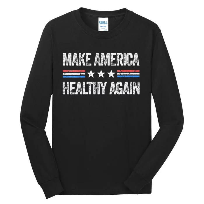 Women Make America Healthy Again Funny Us Patriotic 4th Of July Gift Tall Long Sleeve T-Shirt