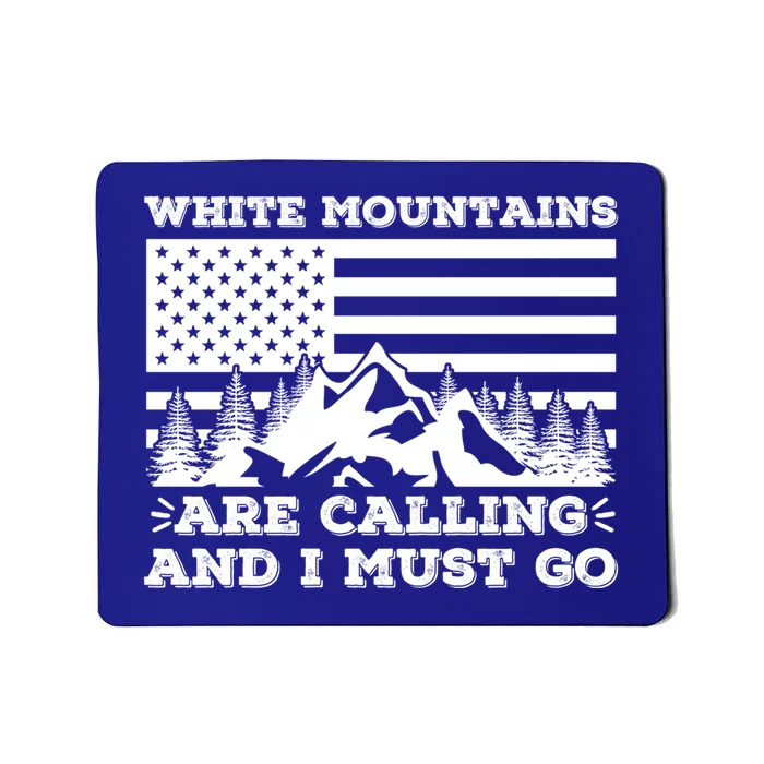 White Mountains Are Calling And I Must Go Winter Vacation Gift Mousepad