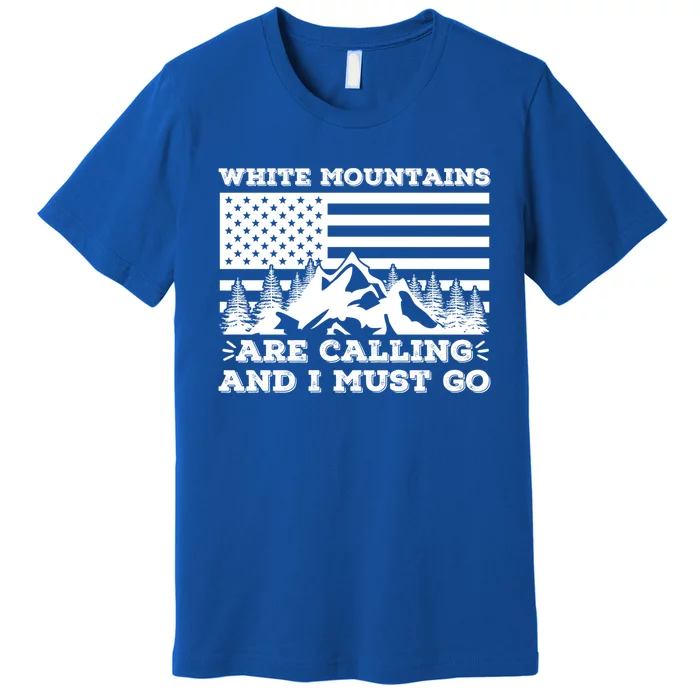 White Mountains Are Calling And I Must Go Winter Vacation Gift Premium T-Shirt