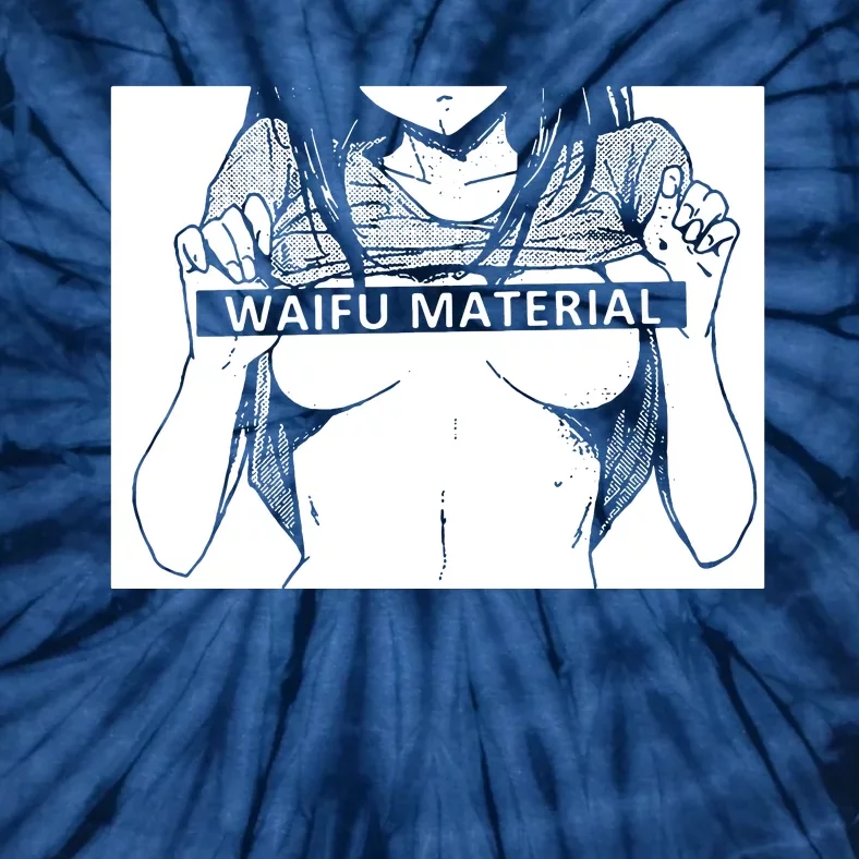 Waifu Material Anime Hentai Otaku Tie-Dye T-Shirt