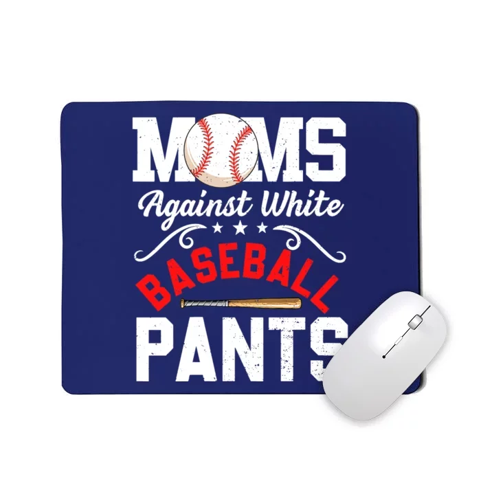 Wo Moms Against White Baseball Pants Funny Mother's Day Mousepad