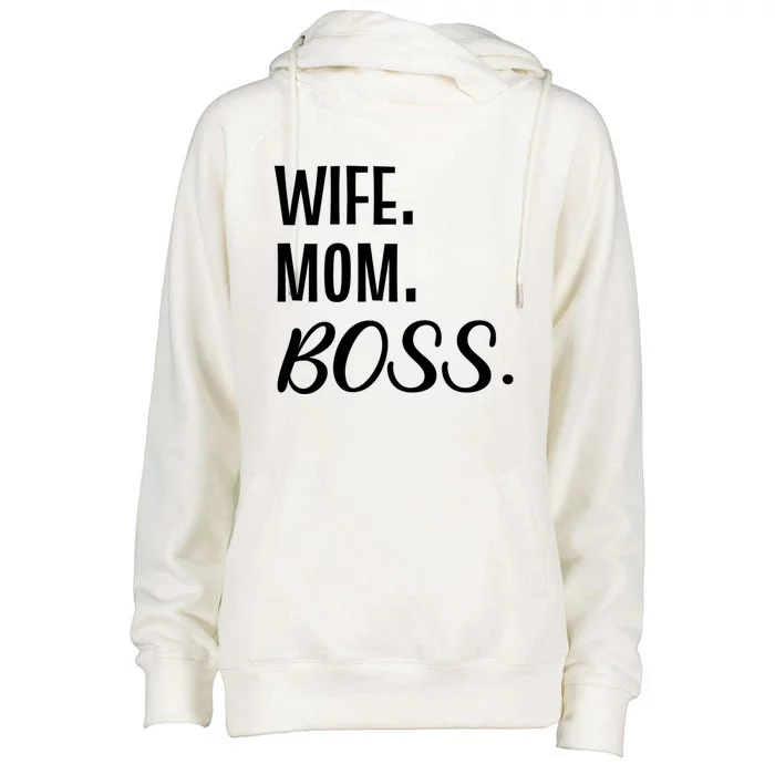 Wife Mom Boss Mother Gift Womens Funnel Neck Pullover Hood