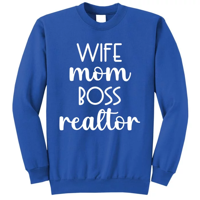 Wife Mom Boss Realtor Real Estate Agent Gift Sweatshirt