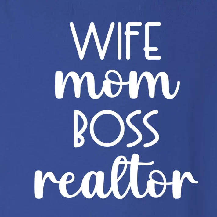 Wife Mom Boss Realtor Real Estate Agent Gift Toddler Long Sleeve Shirt