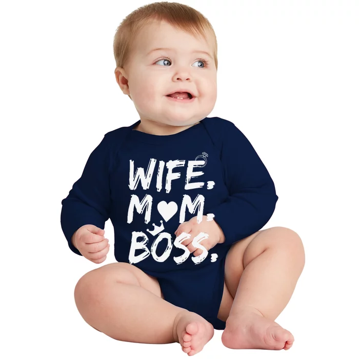 Wife Mom Boss Funny Mothers Day Baby Long Sleeve Bodysuit