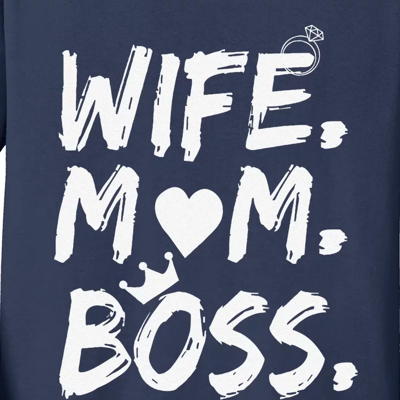 Wife Mom Boss Funny Mothers Day Kids Long Sleeve Shirt