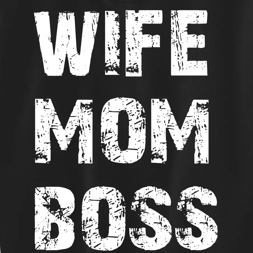 Wife Mom Boss Kids Sweatshirt