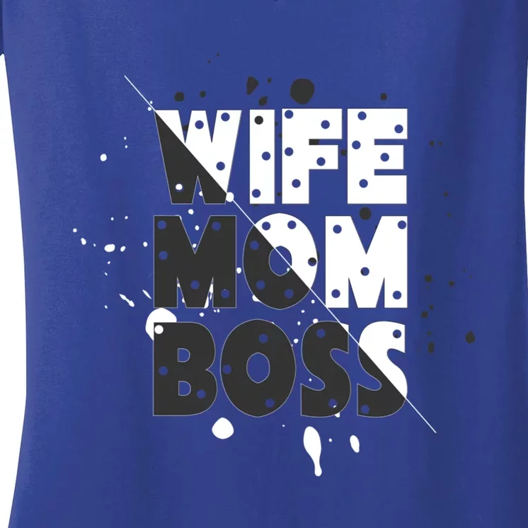 Wife Mom Boss Mothers Day Gift Women's V-Neck T-Shirt