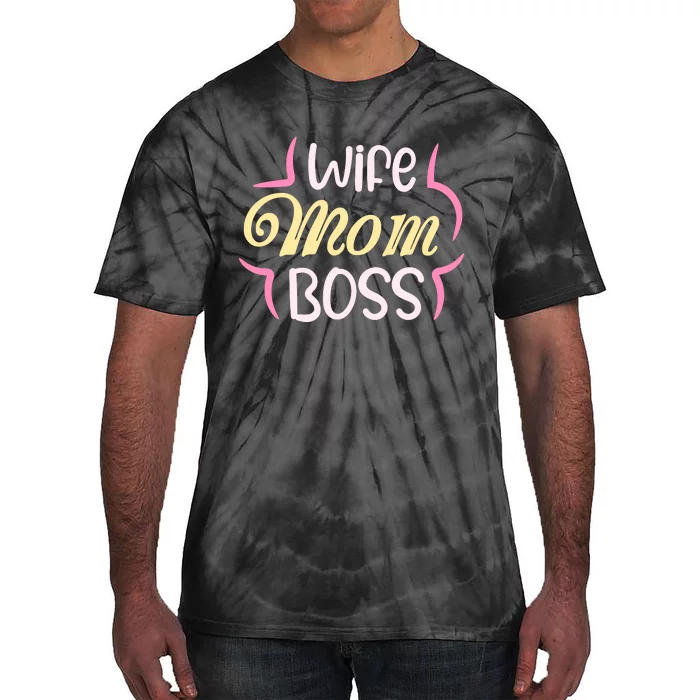 Wife Mom Boss T Tie-Dye T-Shirt