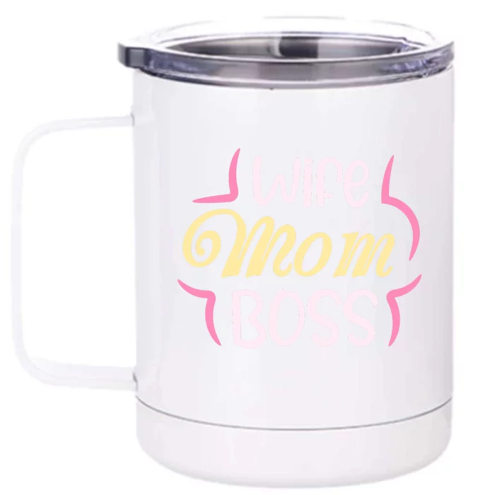 Wife Mom Boss T Front & Back 12oz Stainless Steel Tumbler Cup