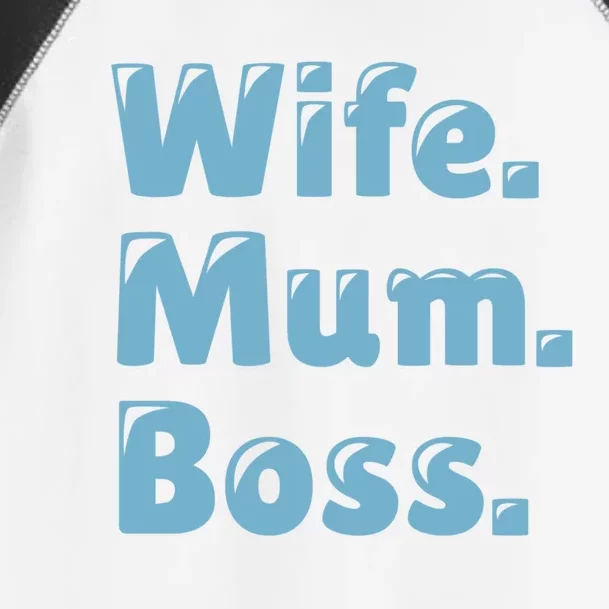 Wife Mom Boss Gift Toddler Fine Jersey T-Shirt