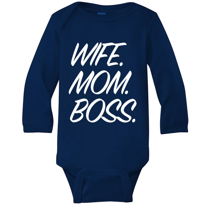 Wife Mom Boss Funny Mothers Day Gift Funny Gift Baby Long Sleeve Bodysuit