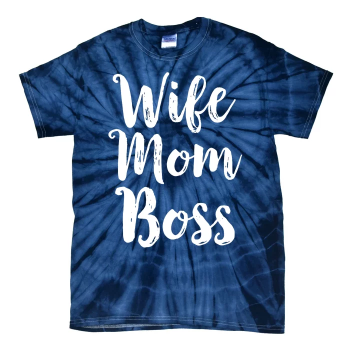 Wife Mom Boss Mothers Day Gift Mommy Mama Momma Tie-Dye T-Shirt