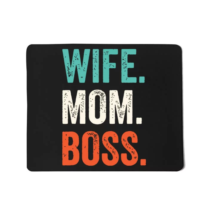 Wife Mom Boss Shirts Mothers Day Boss Mousepad