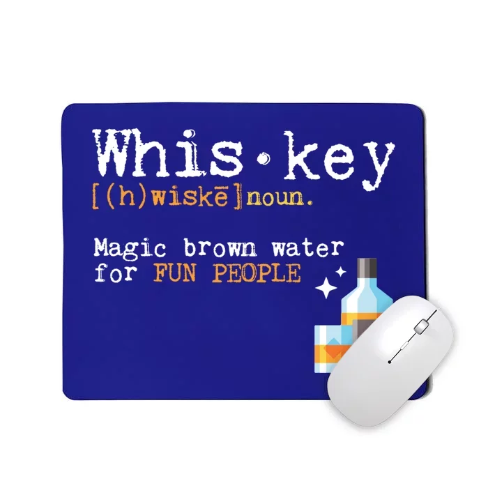 Whiskey Magic Brown Water For Fun People Gift Ing Ers Funny Gift Mousepad