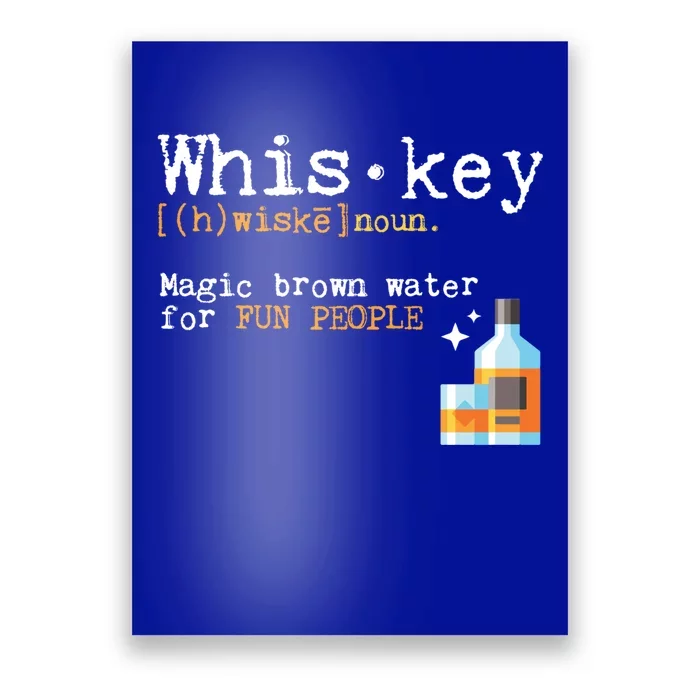 Whiskey Magic Brown Water For Fun People Gift Ing Ers Funny Gift Poster